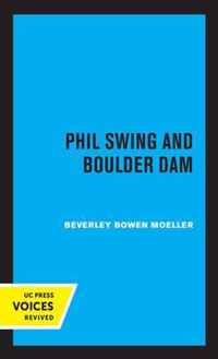 Phil Swing and Boulder Dam