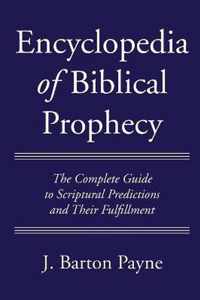 Encyclopedia of Biblical Prophecy