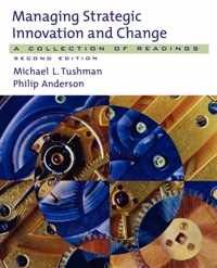 Managing Strategic Innovation and Change