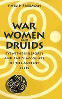 War, Women, and Druids