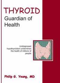 Thyroid Guardian of Health