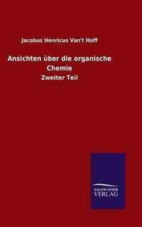 Ansichten uber die organische Chemie