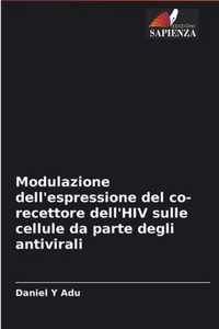 Modulazione dell'espressione del co-recettore dell'HIV sulle cellule da parte degli antivirali