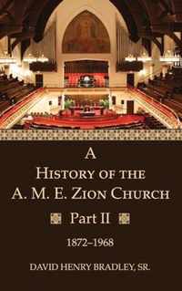 A History of the A. M. E. Zion Church, Part 2