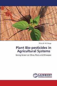 Plant Bio-pesticides in Agricultural Systems