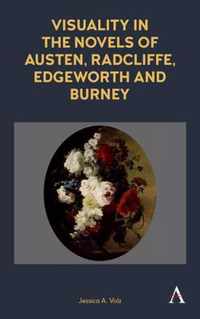 Visuality in the Novels of Austen, Radcliffe, Edgeworth and Burney