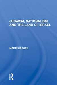 Judaism, Nationalism, and the Land of Israel