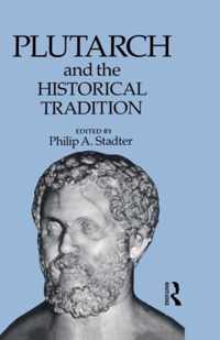 Plutarch and the Historical Tradition