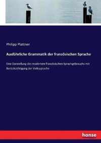 Ausfuhrliche Grammatik der franzoesischen Sprache