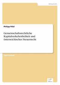 Gemeinschaftsrechtliche Kapitalverkehrsfreiheit und oesterreichisches Steuerrecht