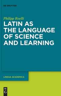 Latin as the Language of Science and Learning