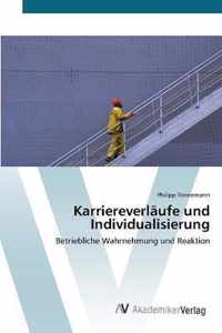 Karriereverlaufe und Individualisierung