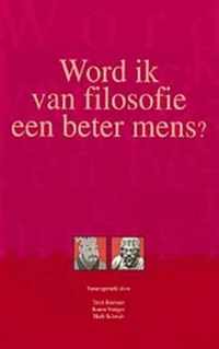 Word Ik Van Filosofie Een Beter Mens