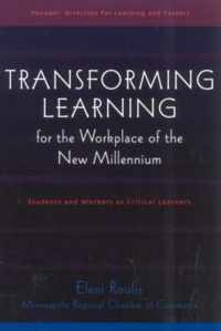 Transforming Learning for the Workplace of the New Millennium - Book 4