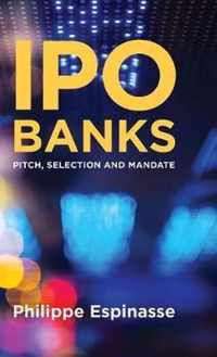 IPO Banks: Pitch, Selection and Mandate