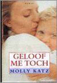 Geloof Me Toch