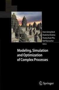 Modeling, Simulation and Optimization of Complex Processes