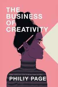 The Business of Creativity