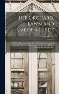 The Orchard, Lawn and Garden Guide