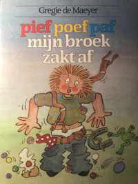 Pief poef paf, mijn broek zakt af