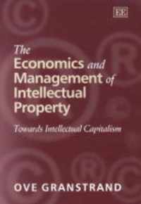 The Economics and Management of Intellectual Property