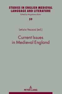 Current Issues in Medieval England