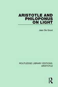 Aristotle and Philoponus on Light