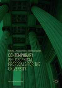 Contemporary Philosophical Proposals for the University