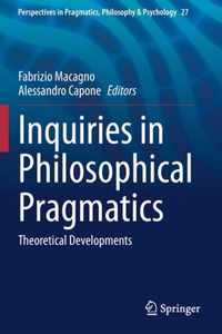 Inquiries in Philosophical Pragmatics