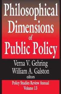 Philosophical Dimensions of Public Policy