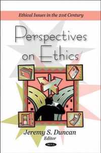 Perspectives on Ethics