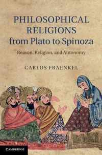 Philosophical Religions from Plato to Spinoza