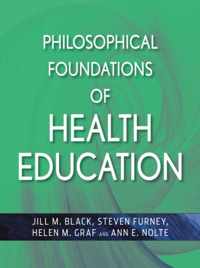 Philosophical Foundations of Health Education