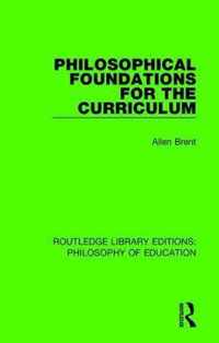 Philosophical Foundations for the Curriculum