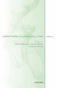 Oxford Studies in Philosophy of Law Volume 3