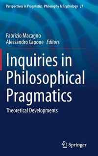 Inquiries in Philosophical Pragmatics