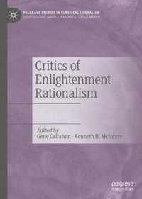 Critics of Enlightenment Rationalism