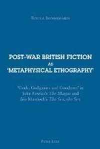 Post-war British Fiction as 'Metaphysical Ethography'