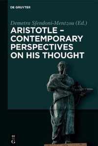 Aristotle - Contemporary Perspectives on his Thought