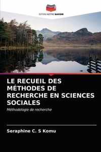 Le Recueil Des Methodes de Recherche En Sciences Sociales