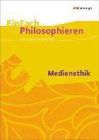 Medienethik. EinFach Philosophieren