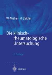 Die Klinisch-Rheumatologische Untersuchung