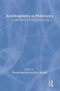 Autobiography as Philosophy