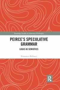 Peirce's Speculative Grammar