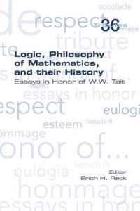 Logic, Philosophy of Mathematics, and their History