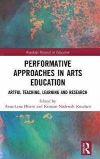 Performative Approaches in Arts Education