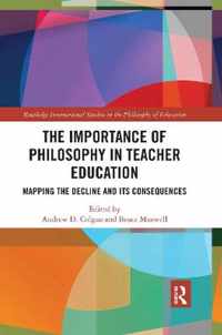 The Importance of Philosophy in Teacher Education