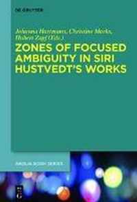 Zones of Focused Ambiguity in Siri Hustvedt's Works