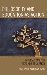 Philosophy and Education as Action