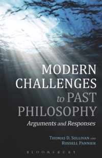 Modern Challenges To Past Philosophy